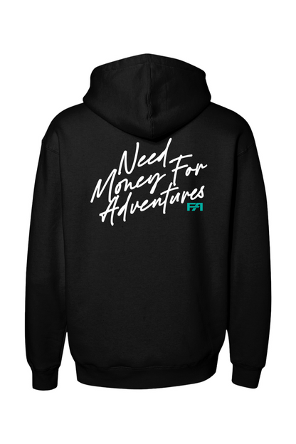 NEED MONEY FOR ADVENTURES HOODIE